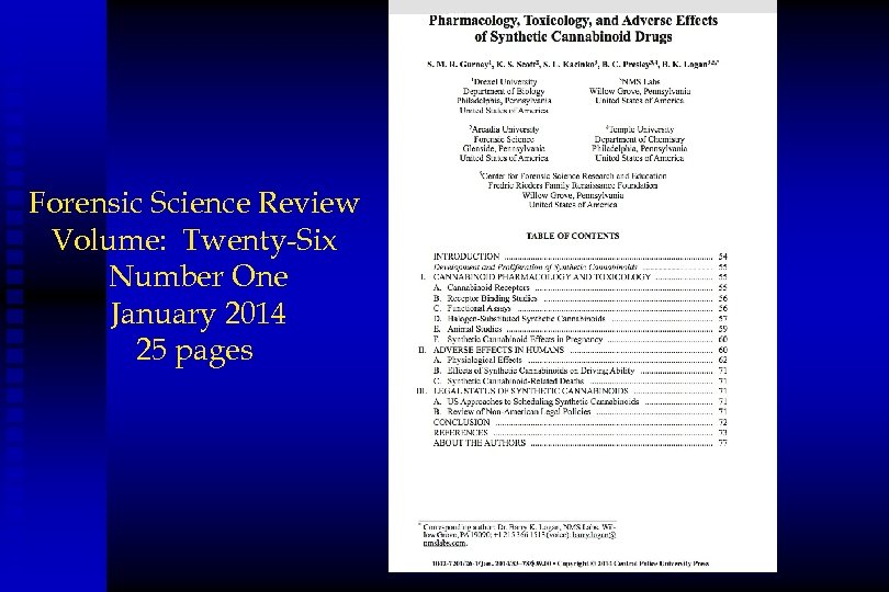 Forensic Science Review Volume: Twenty-Six Number One January 2014 25 pages 