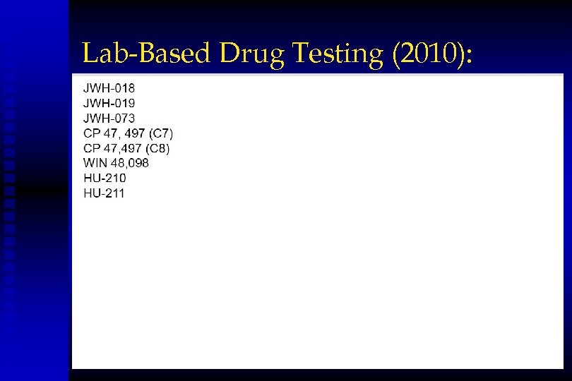 Lab-Based Drug Testing (2010): 