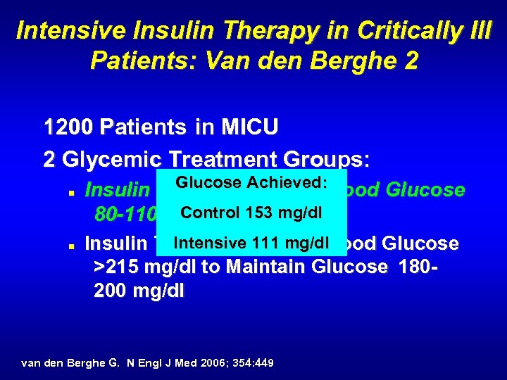 Intensive Insulin Therapy in Critically Ill Patients: Van den Berghe 2 1200 Patients in