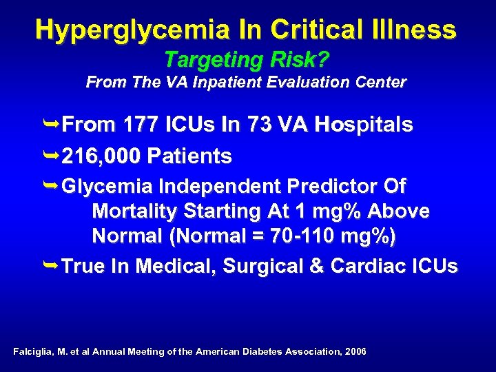 Hyperglycemia In Critical Illness Targeting Risk? From The VA Inpatient Evaluation Center ÊFrom 177