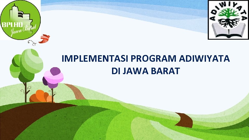 IMPLEMENTASI PROGRAM ADIWIYATA DI JAWA BARAT 
