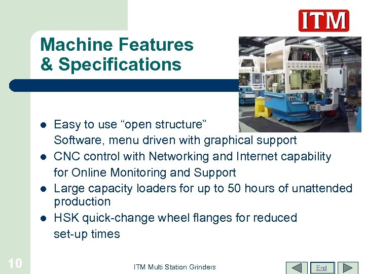 Machine Features & Specifications l l 10 Easy to use “open structure” Software, menu