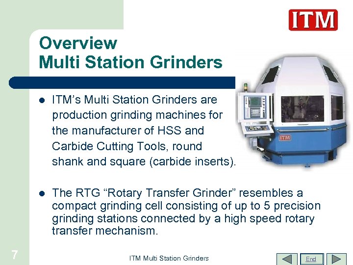 Overview Multi Station Grinders l ITM’s Multi Station Grinders are production grinding machines for
