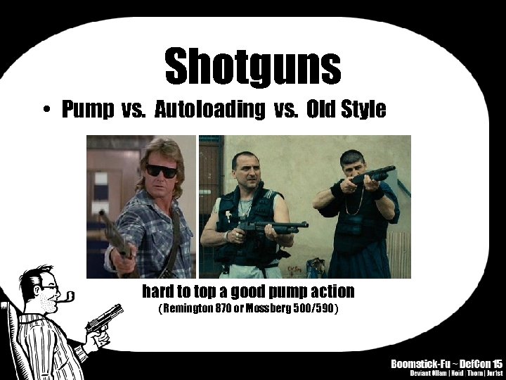 Shotguns • Pump vs. Autoloading vs. Old Style hard to top a good pump