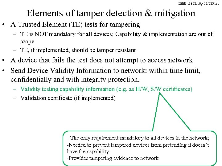 IEEE S 802. 16 p-11/0251 r 1 Elements of tamper detection & mitigation •
