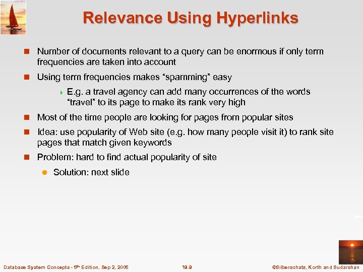 Relevance Using Hyperlinks n Number of documents relevant to a query can be enormous