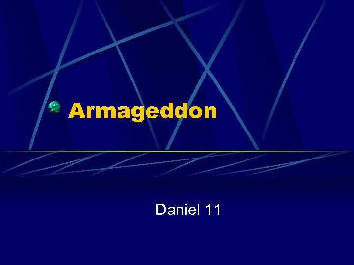 Armageddon Daniel 11 