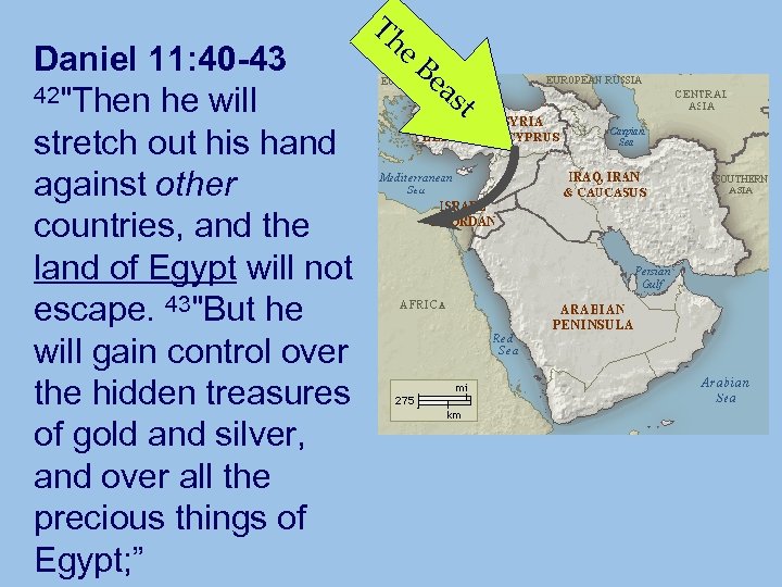 Daniel 11: 40 -43 42