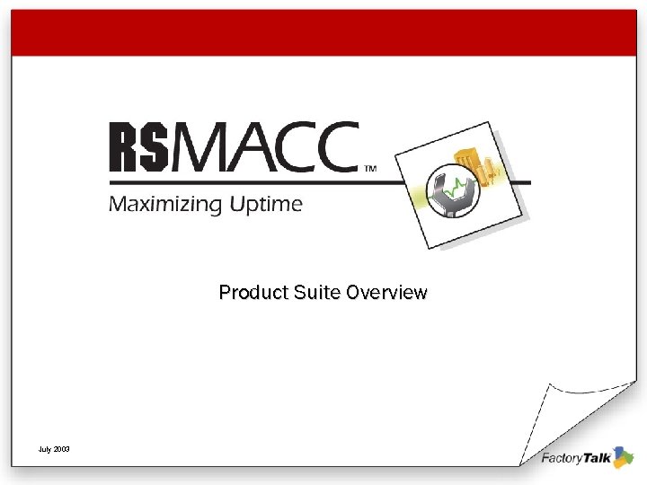 Product Suite Overview July 2003 