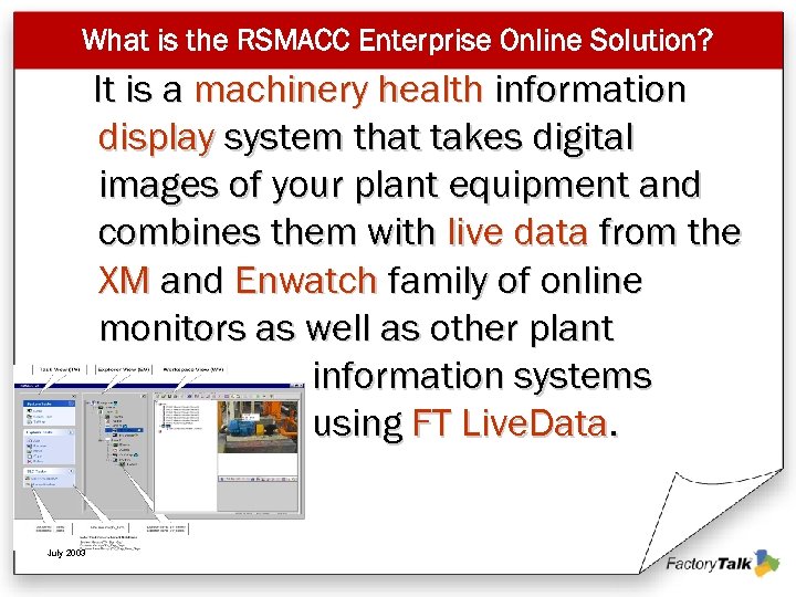 What is the RSMACC Enterprise Online Solution? It is a machinery health information display