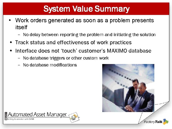 System Value Summary • Work orders generated as soon as a problem presents itself