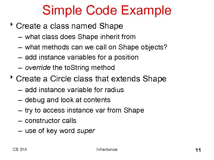 Simple Code Example 8 Create a class named Shape – – what class does