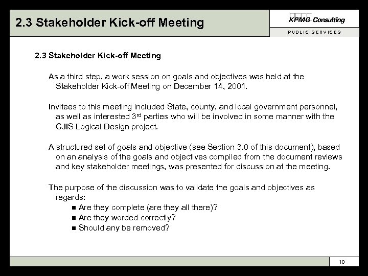 2. 3 Stakeholder Kick-off Meeting PUBLIC SERVICES 2. 3 Stakeholder Kick-off Meeting As a