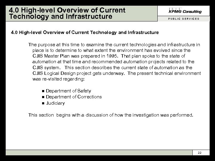 4. 0 High-level Overview of Current Technology and Infrastructure PUBLIC SERVICES 4. 0 High-level