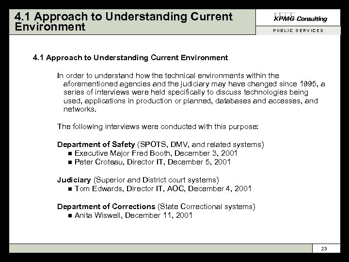 4. 1 Approach to Understanding Current Environment PUBLIC SERVICES 4. 1 Approach to Understanding