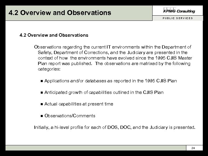 4. 2 Overview and Observations PUBLIC SERVICES 4. 2 Overview and Observations regarding the