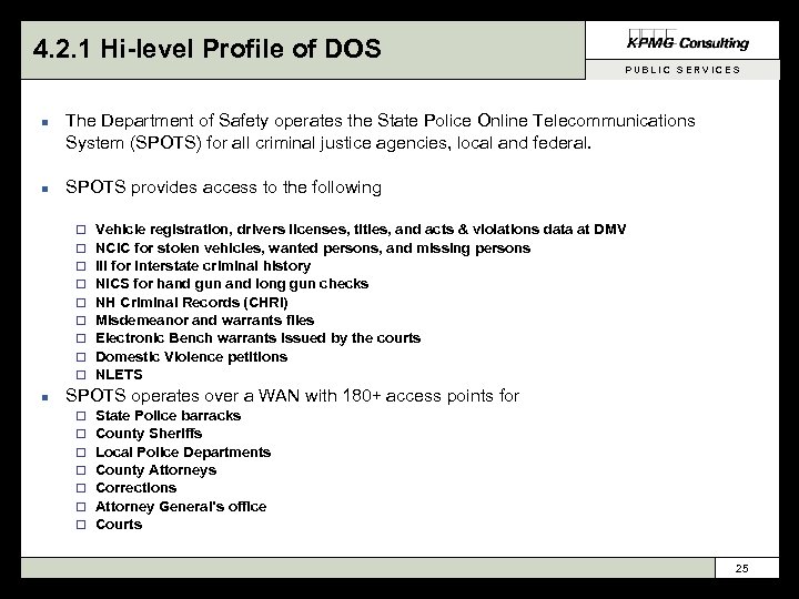 4. 2. 1 Hi-level Profile of DOS PUBLIC SERVICES n n The Department of