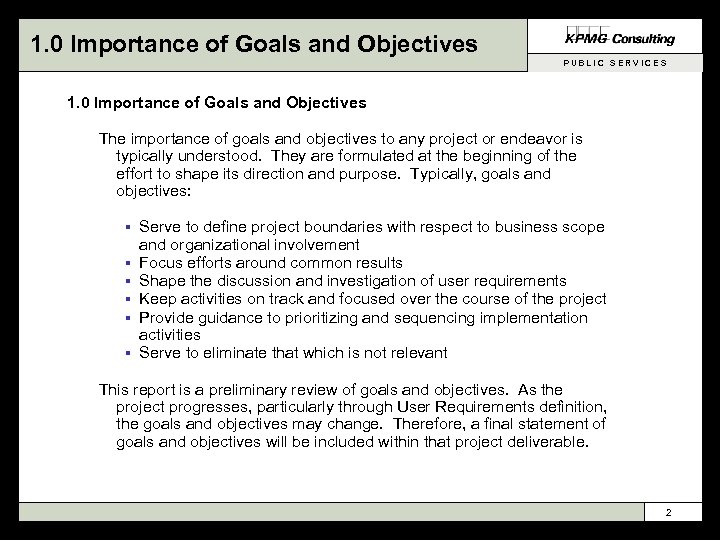 1. 0 Importance of Goals and Objectives PUBLIC SERVICES 1. 0 Importance of Goals