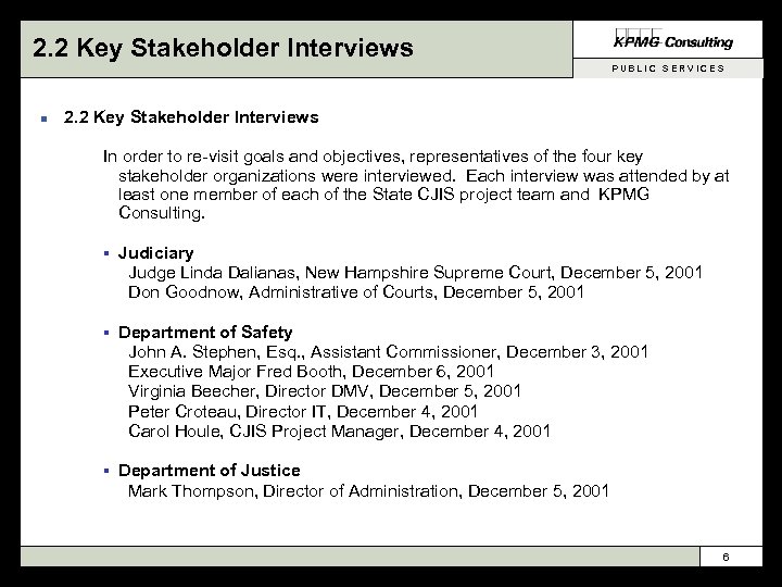 2. 2 Key Stakeholder Interviews PUBLIC SERVICES n 2. 2 Key Stakeholder Interviews In