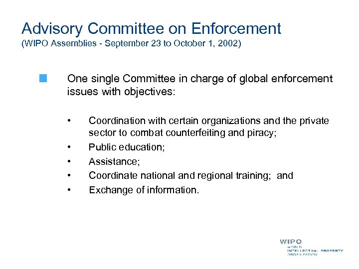 Advisory Committee on Enforcement (WIPO Assemblies - September 23 to October 1, 2002) One