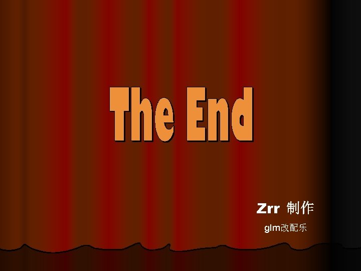 Zrr 制作 glm改配乐 