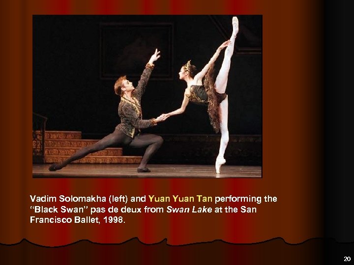 Vadim Solomakha (left) and Yuan Tan performing the “Black Swan” pas de deux from