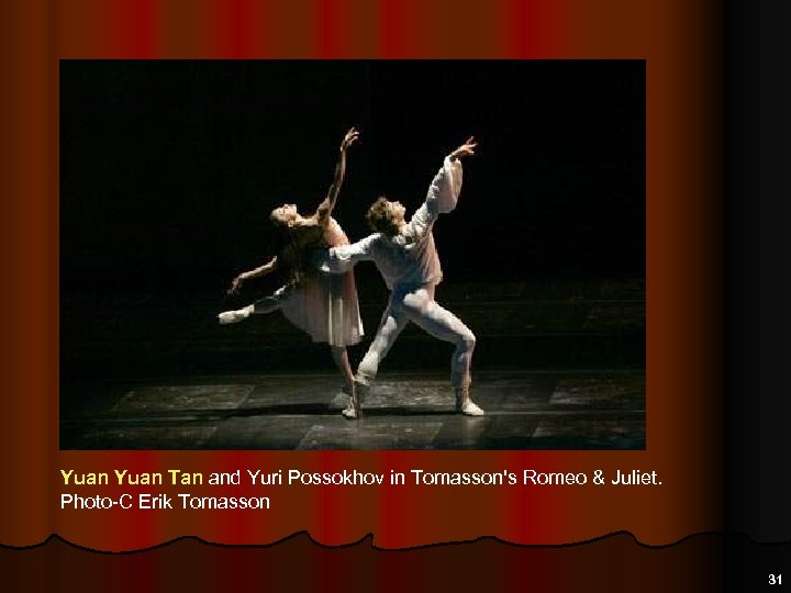 Yuan Tan and Yuri Possokhov in Tomasson's Romeo & Juliet. Photo-C Erik Tomasson 31