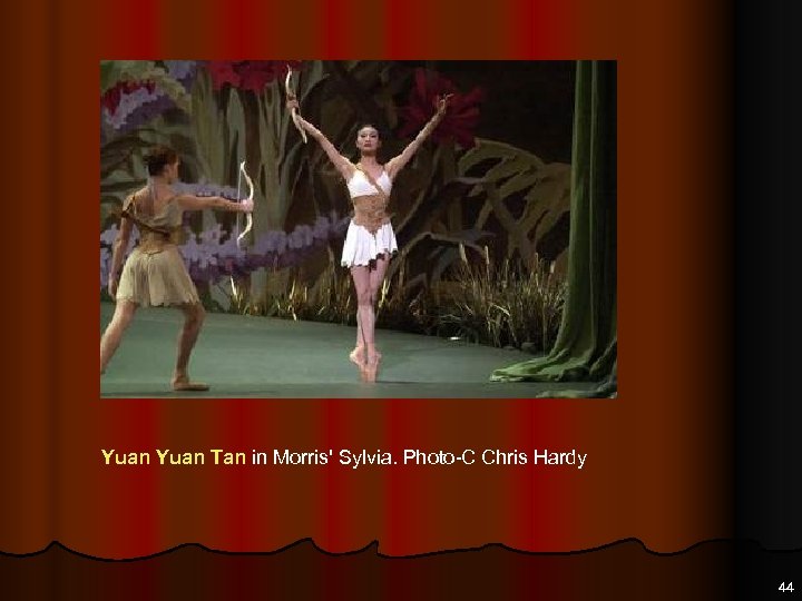 Yuan Tan in Morris' Sylvia. Photo-C Chris Hardy 44 