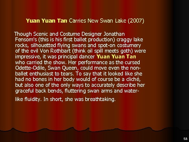  Yuan Tan Carries New Swan Lake (2007) Though Scenic and Costume Designer Jonathan