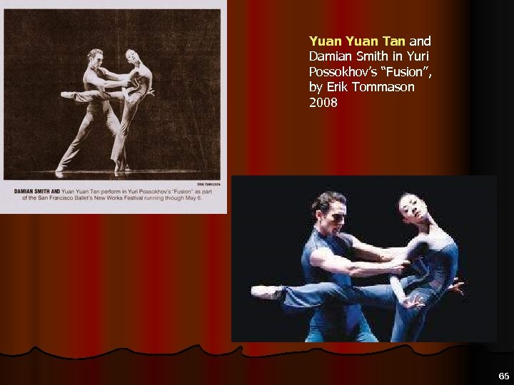 Yuan Tan and Damian Smith in Yuri Possokhov’s “Fusion”, by Erik Tommason 2008 65