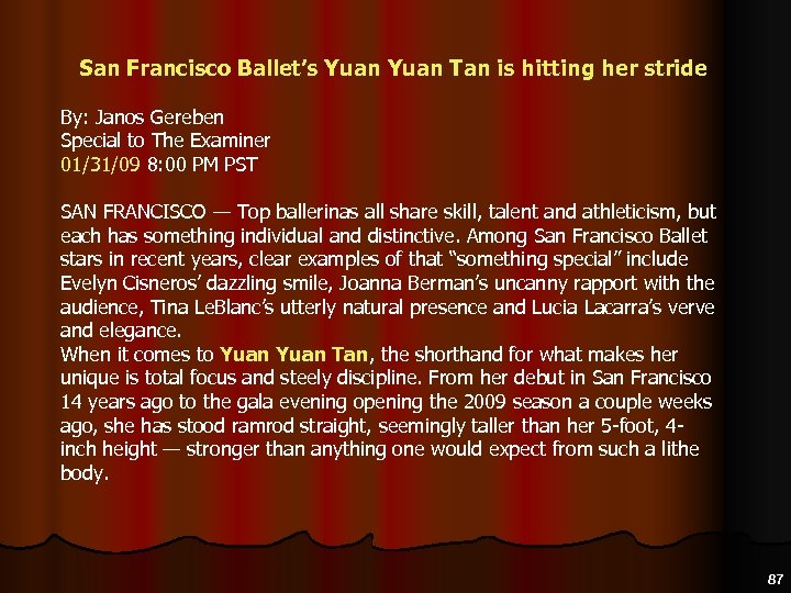  San Francisco Ballet’s Yuan Tan is hitting her stride By: Janos Gereben Special