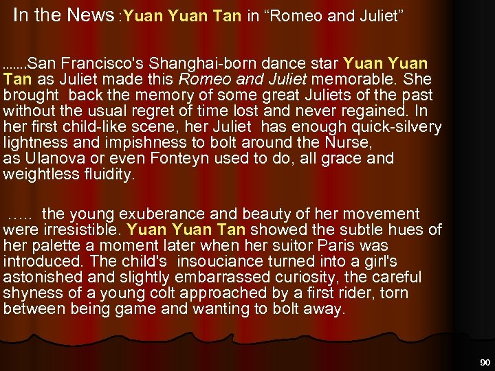 In the News : Yuan Tan in “Romeo and Juliet” ……. San Francisco's Shanghai-born