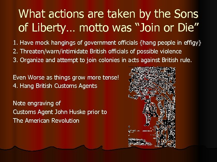 What actions are taken by the Sons of Liberty… motto was “Join or Die”