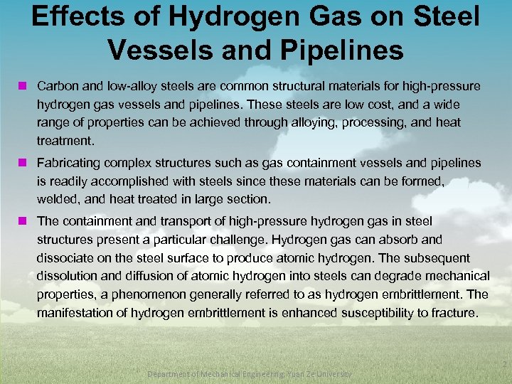 Effects of Hydrogen Gas on Steel Vessels and Pipelines n Carbon and low-alloy steels