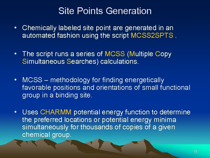 Site Points Generation • Chemically labeled site point are generated in an automated fashion