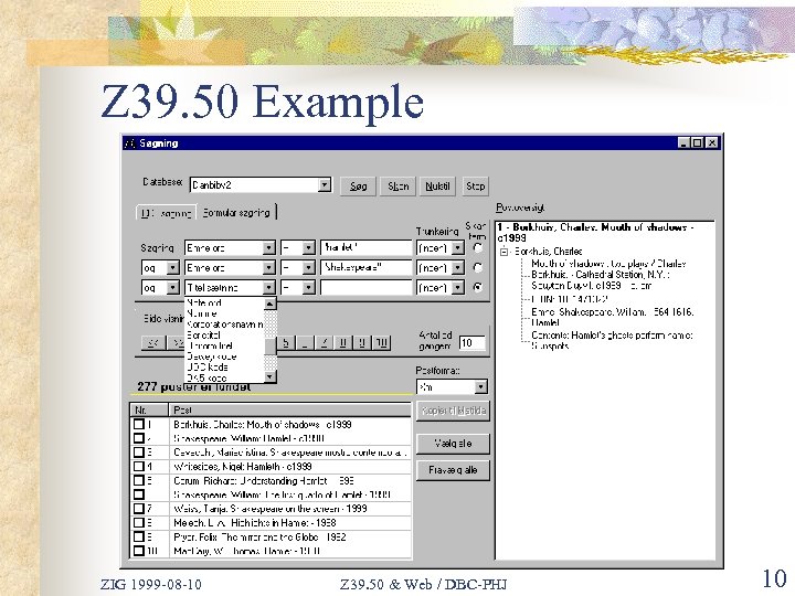 Z 39. 50 Example ZIG 1999 -08 -10 Z 39. 50 & Web /