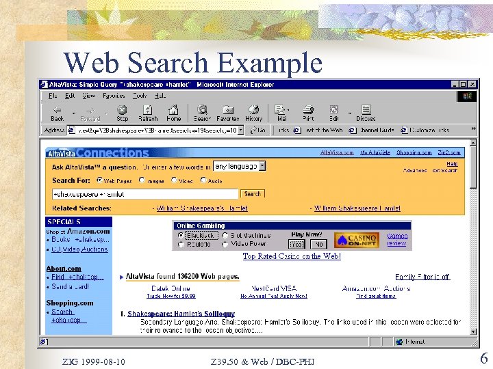 Web Search Example ZIG 1999 -08 -10 Z 39. 50 & Web / DBC-PHJ