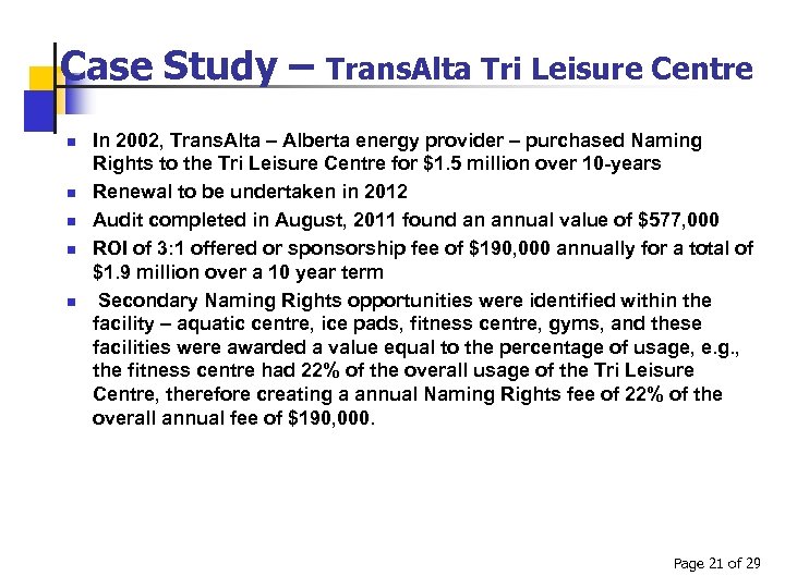 Case Study – n n n Trans. Alta Tri Leisure Centre In 2002, Trans.