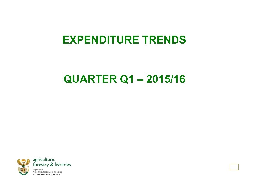 EXPENDITURE TRENDS QUARTER Q 1 – 2015/16 