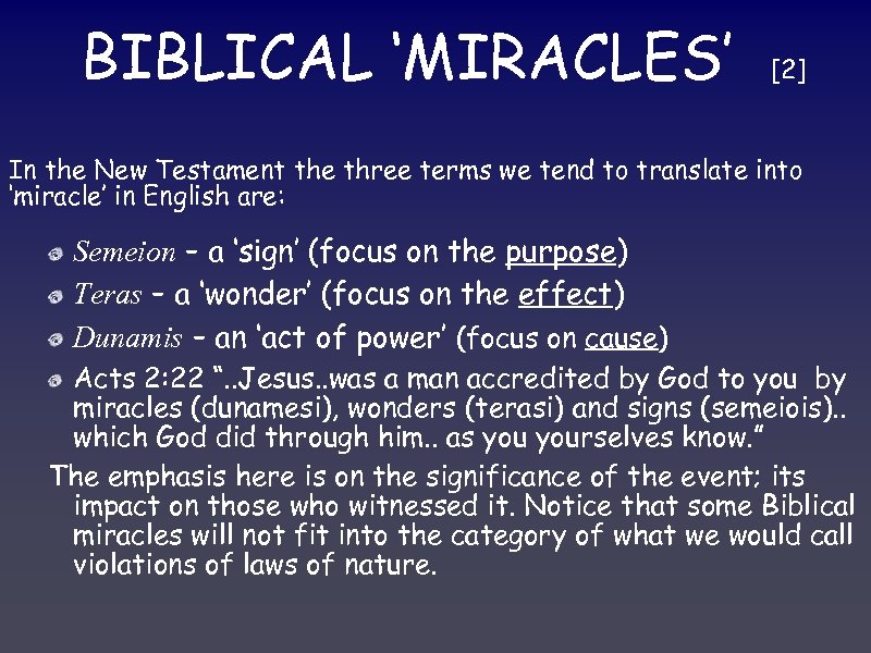 BIBLICAL ‘MIRACLES’ [2] In the New Testament the three terms we tend to translate