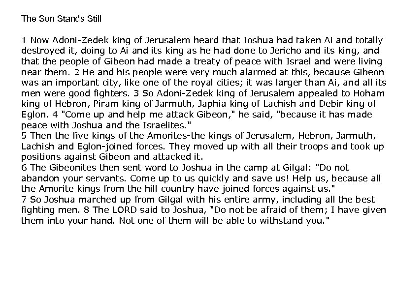 The Sun Stands Still 1 Now Adoni-Zedek king of Jerusalem heard that Joshua had