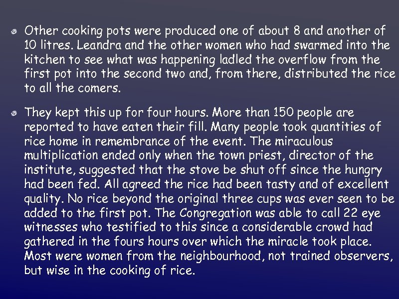 Other cooking pots were produced one of about 8 and another of 10 litres.