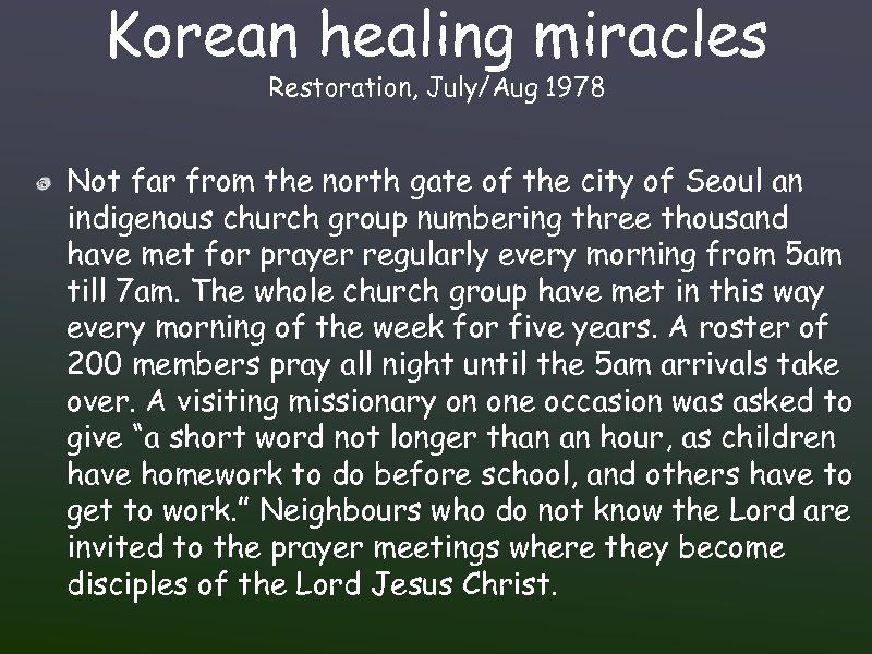 Korean healing miracles Restoration, July/Aug 1978 Not far from the north gate of the