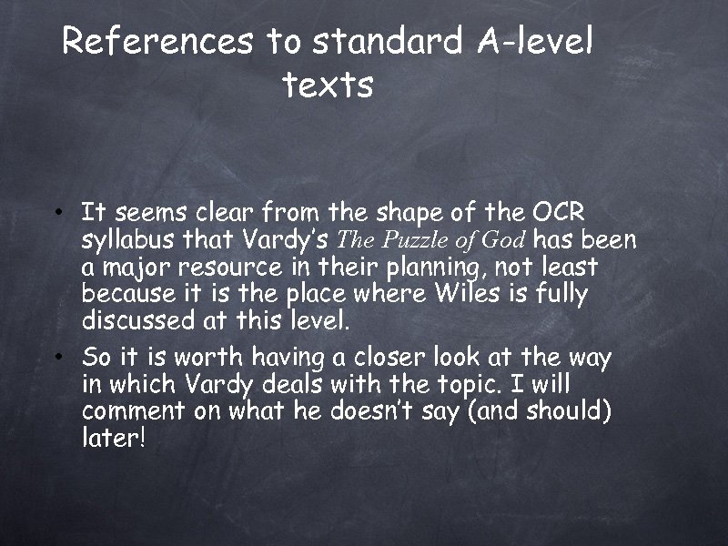 References to standard A-level texts • It seems clear from the shape of the