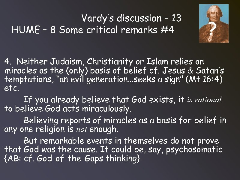 Vardy’s discussion – 13 HUME – 8 Some critical remarks #4 ? 4. Neither