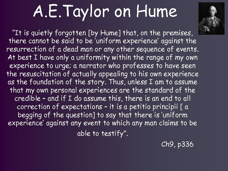 A. E. Taylor on Hume “It is quietly forgotten [by Hume] that, on the