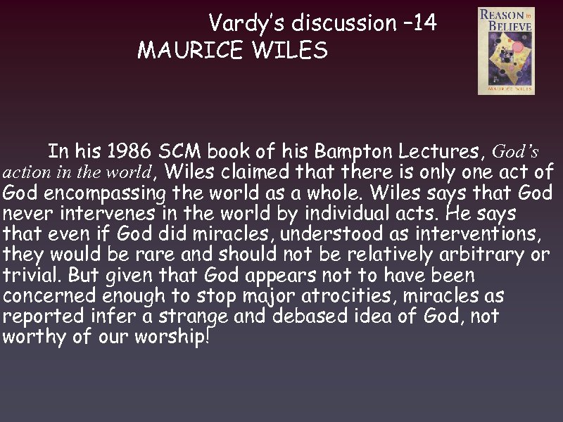 Vardy’s discussion – 14 MAURICE WILES In his 1986 SCM book of his Bampton