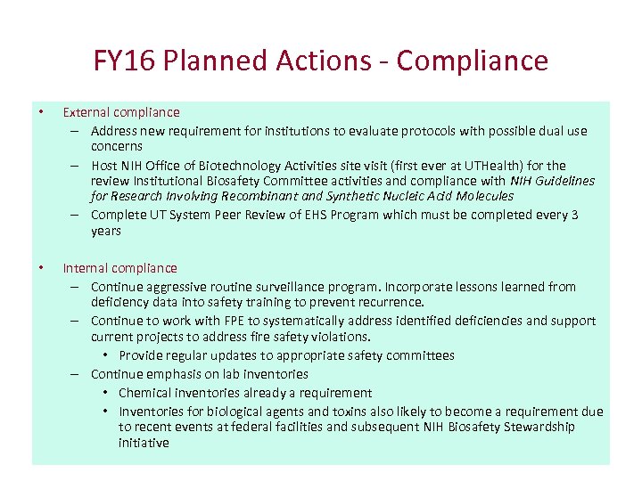 FY 16 Planned Actions - Compliance • External compliance – Address new requirement for
