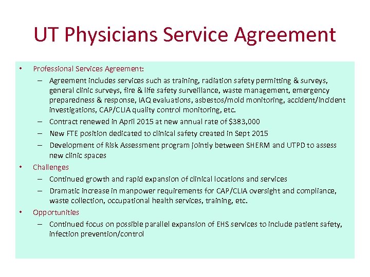 UT Physicians Service Agreement • • • Professional Services Agreement: – Agreement includes services