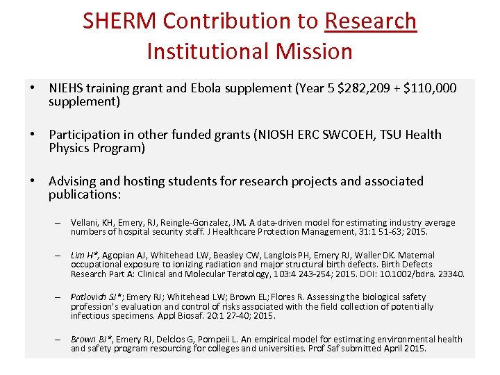 SHERM Contribution to Research Institutional Mission • NIEHS training grant and Ebola supplement (Year